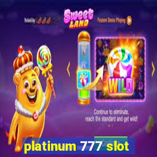 platinum 777 slot