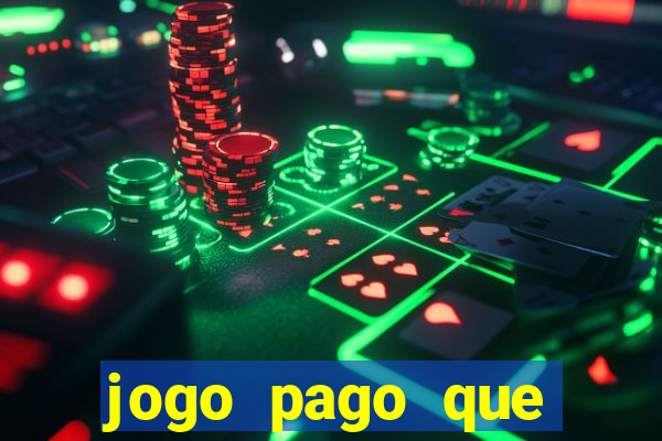 jogo pago que ganha dinheiro