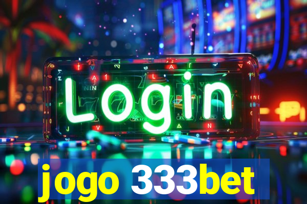 jogo 333bet