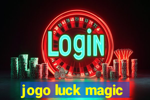 jogo luck magic