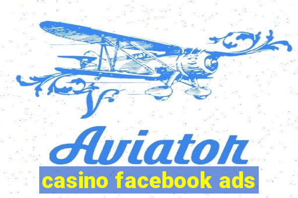 casino facebook ads