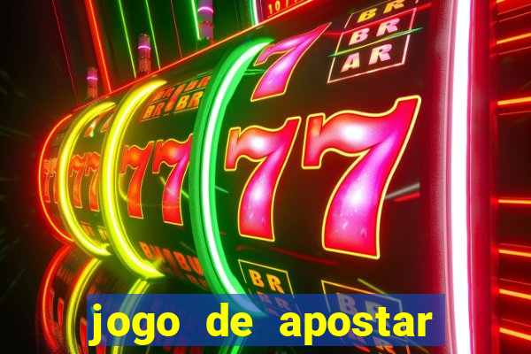 jogo de apostar dinheiro online