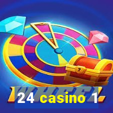 24 casino 1