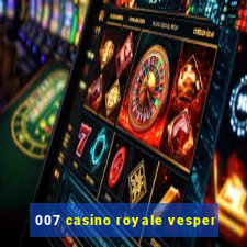 007 casino royale vesper