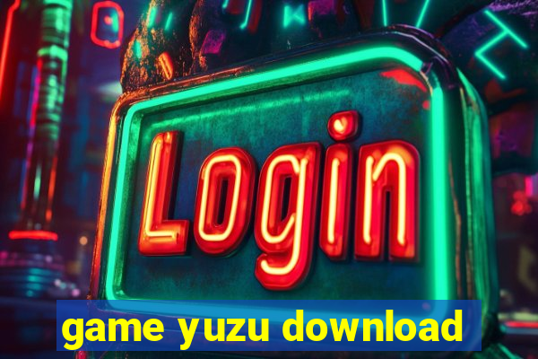 game yuzu download