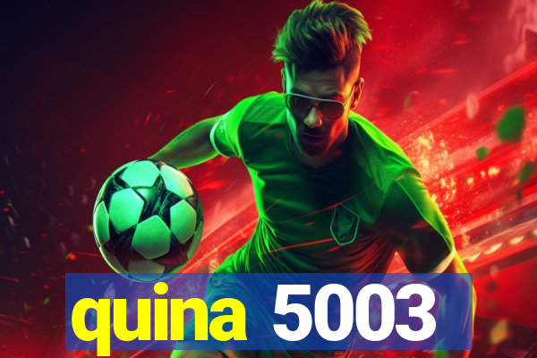 quina 5003