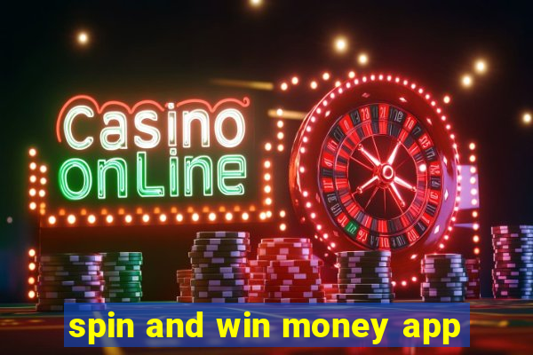 spin and win money app