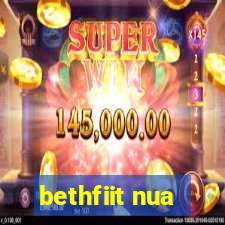 bethfiit nua