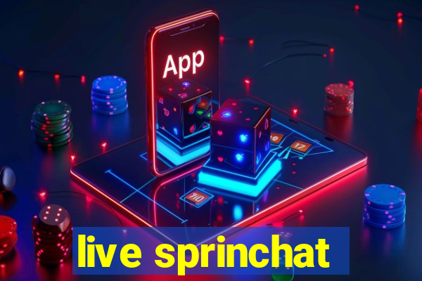 live sprinchat