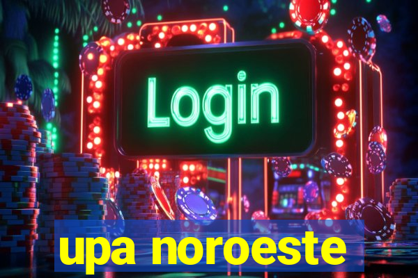 upa noroeste