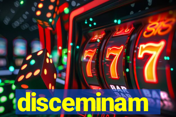 disceminam