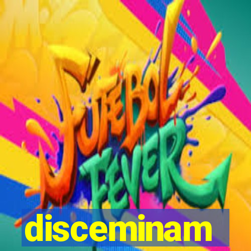 disceminam