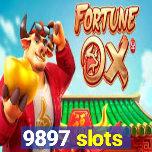 9897 slots