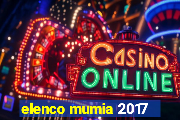 elenco mumia 2017