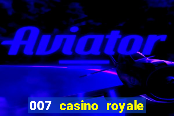 007 casino royale legendado download