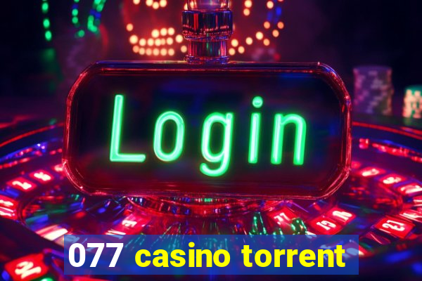 077 casino torrent