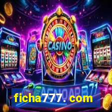 ficha777. com