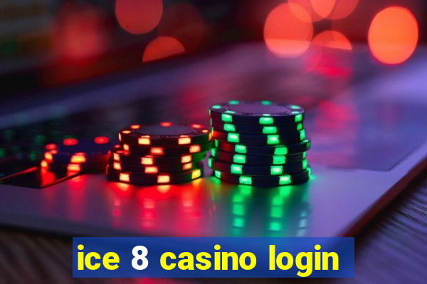 ice 8 casino login