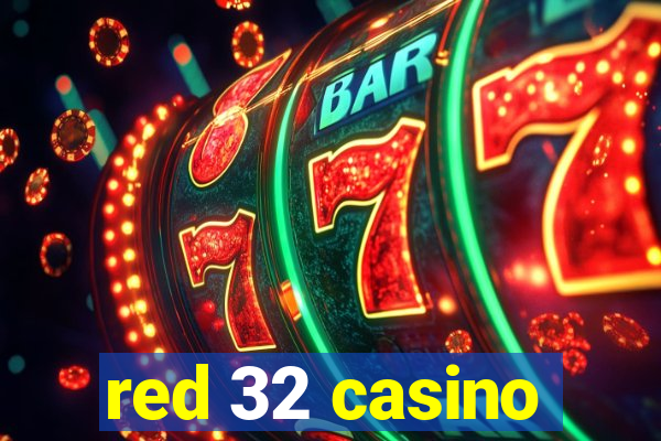 red 32 casino