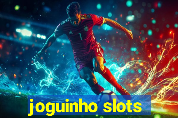 joguinho slots