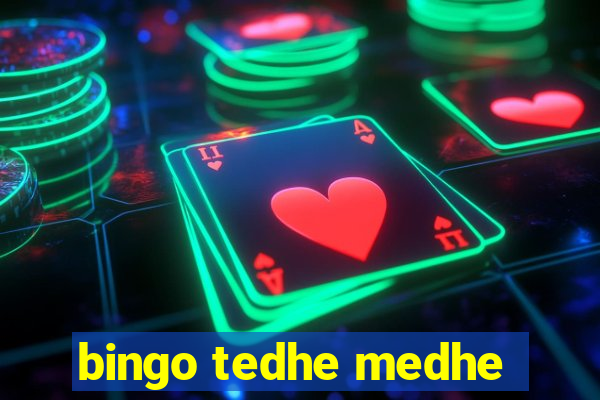 bingo tedhe medhe