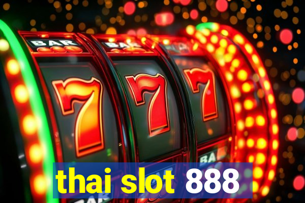 thai slot 888