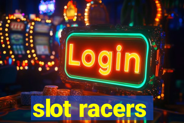 slot racers