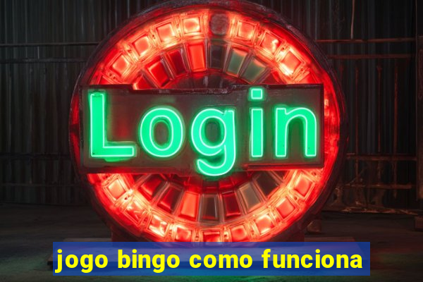 jogo bingo como funciona