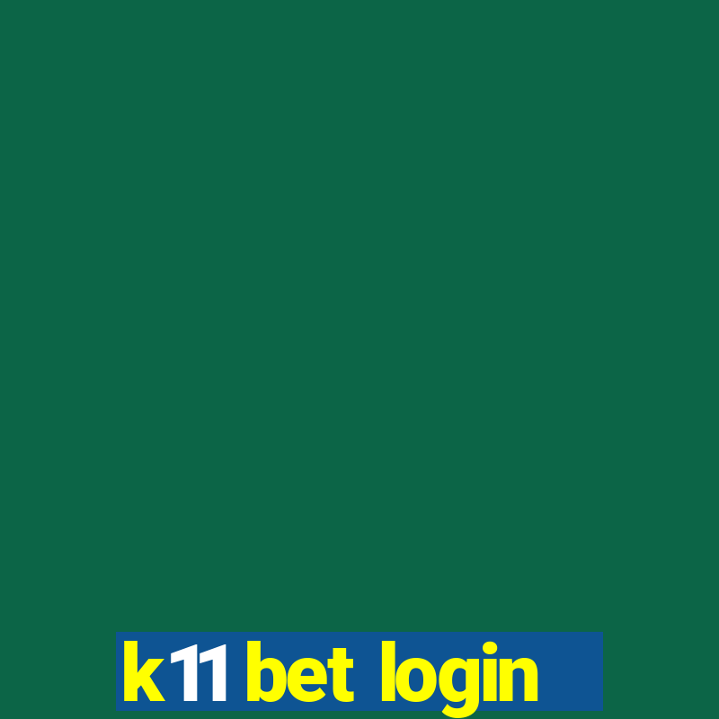 k11 bet login