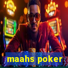 maahs poker