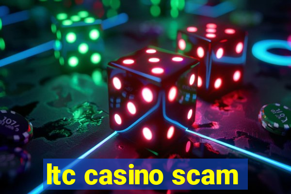 ltc casino scam