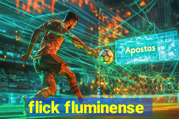 flick fluminense