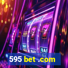 595 bet .com