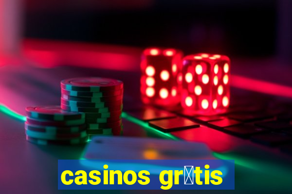 casinos gr谩tis