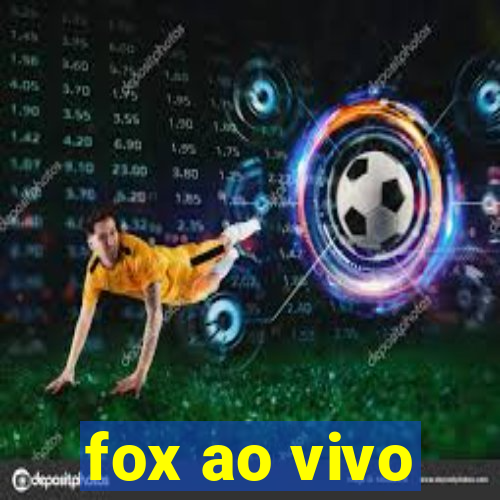 fox ao vivo