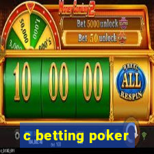 c betting poker