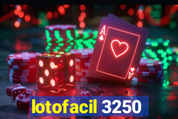 lotofacil 3250