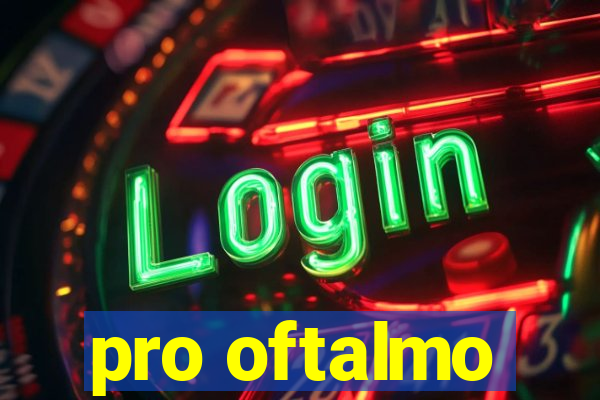 pro oftalmo