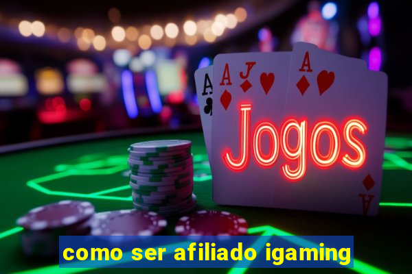 como ser afiliado igaming