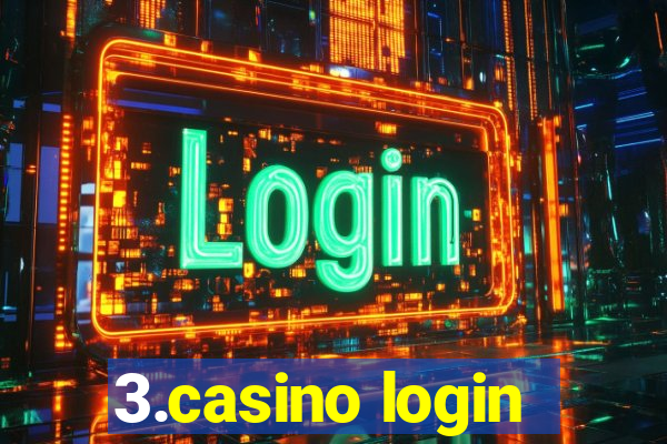 3.casino login