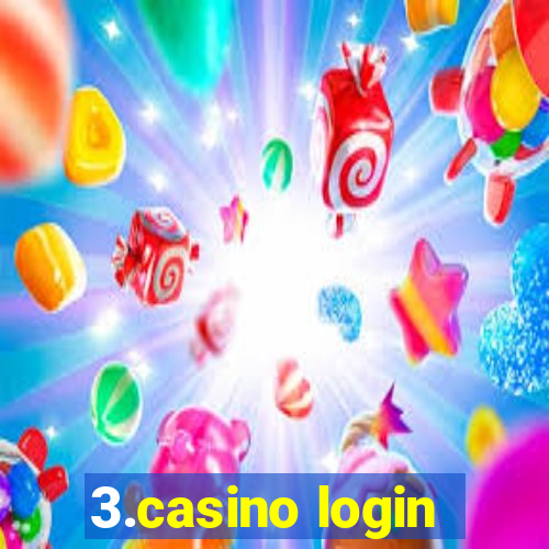 3.casino login