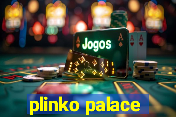 plinko palace