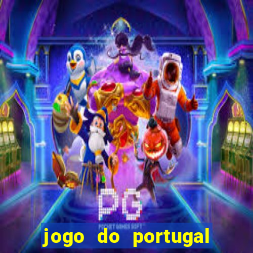 jogo do portugal onde assistir