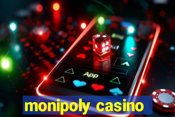 monipoly casino