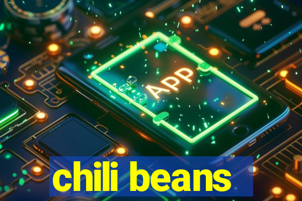 chili beans