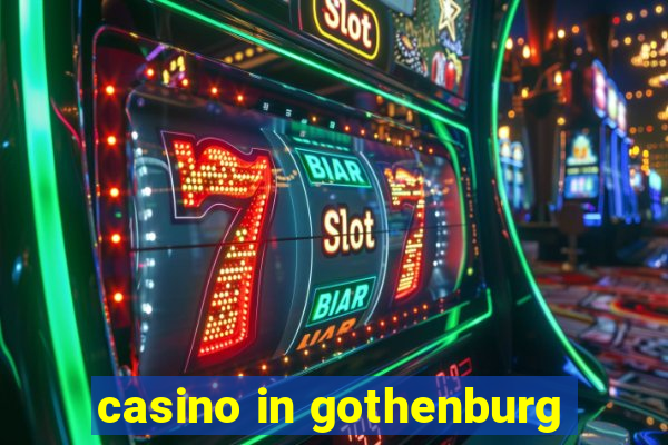 casino in gothenburg