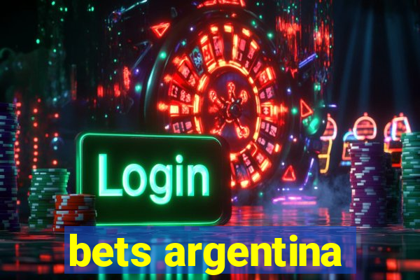 bets argentina