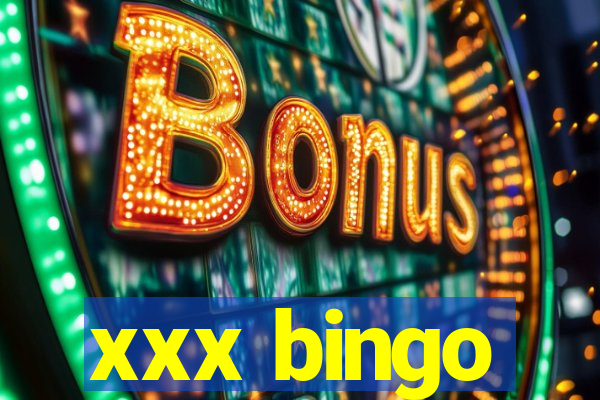 xxx bingo