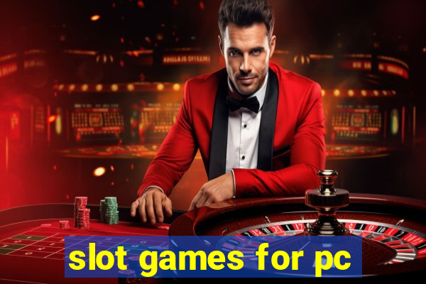 slot games for pc