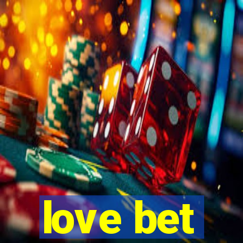 love bet